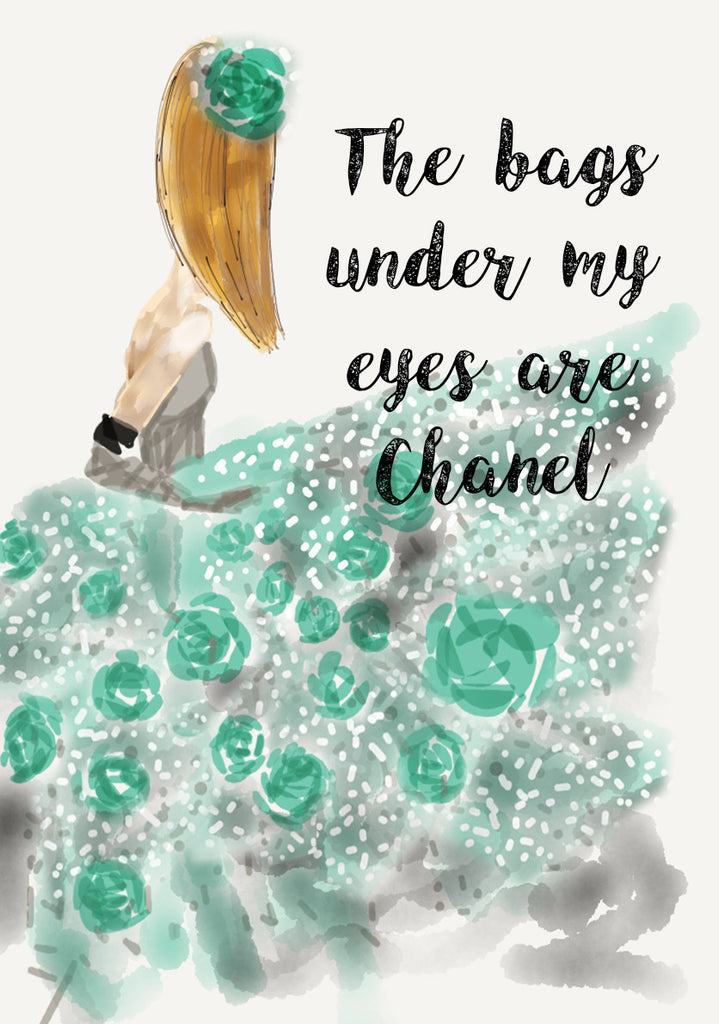 Print Quote - Bags are Chanel