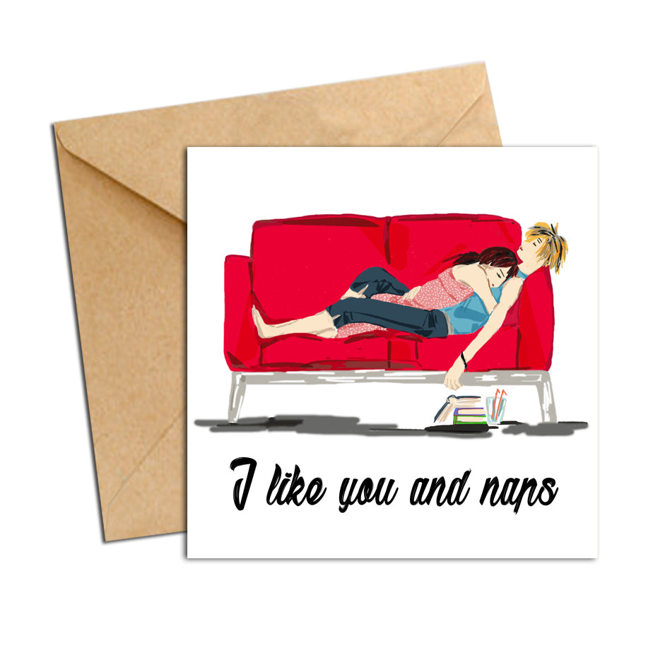 Card - quote - I like you and naps