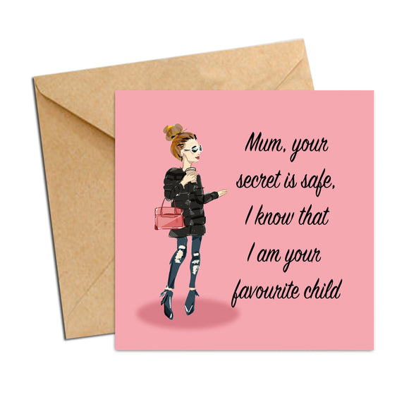 Card - Mum your favourite child