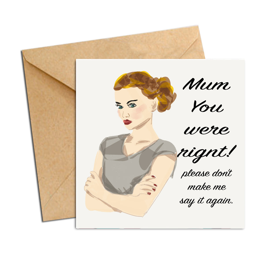 Card - mum you were right