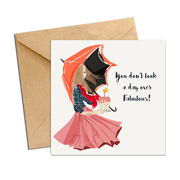 Card - Quote - You don't look a day over Fabulous - Girl with cake