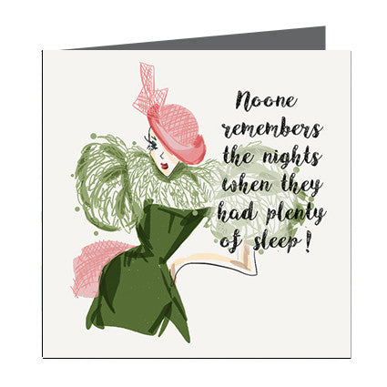 Card - Quote - No one remembers the night when they had plenty of sleep